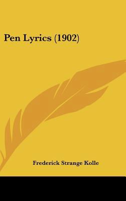 Pen Lyrics (1902) 1161807683 Book Cover