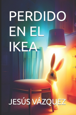 Perdido En El Ikea [Spanish] B0CFCQ1JKW Book Cover