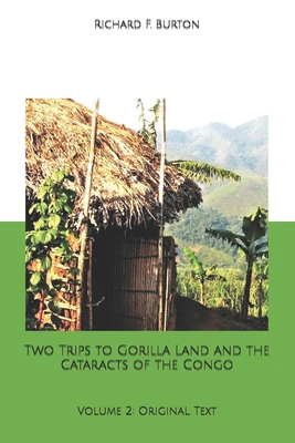 Two Trips to Gorilla Land and the Cataracts of ... B084QKX823 Book Cover