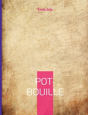 Pot-Bouille: Le dixième roman de la série des R... [French] 2322436933 Book Cover