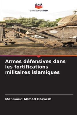Armes défensives dans les fortifications milita... [French] 6203311952 Book Cover