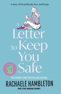 A Letter to Keep You Safe 1472149262 Book Cover