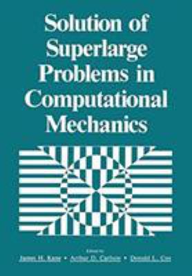 Solution of Superlarge Problems in Computationa... 0306433702 Book Cover
