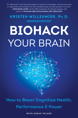 Biohack Your Brain: How to Boost Cognitive Heal... 0062994336 Book Cover