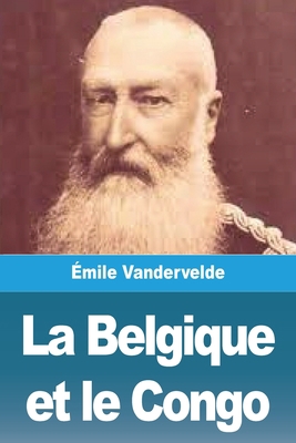 La Belgique et le Congo [French] 3967879909 Book Cover