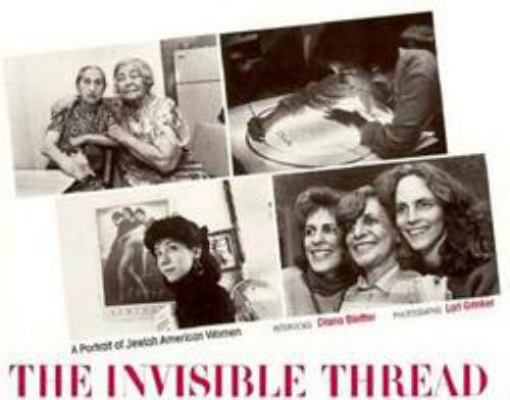 The Invisible Thread: A Portrait of Jewish Amer... 0827603347 Book Cover