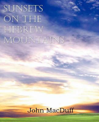 Sunsets on the Hebrew Mountains 1612037534 Book Cover