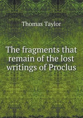 The fragments that remain of the lost writings ... 5518463987 Book Cover
