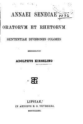 Annaei Senecae Oratorvm Et Rhetorvm [Italian] 1533032513 Book Cover