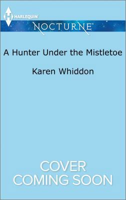 A Hunter Under the Mistletoe: An Anthology 0373009887 Book Cover