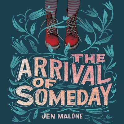 The Arrival of Someday 1982661496 Book Cover