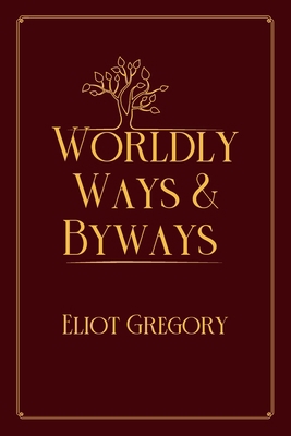 Worldly Ways & Byways: Red Premium Edition Book Cover