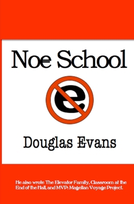 Noe School 0615705251 Book Cover