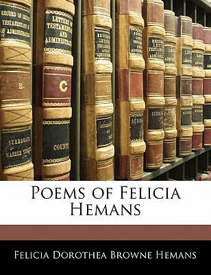 Poems of Felicia Hemans 1142930386 Book Cover