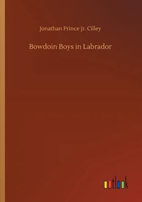 Bowdoin Boys in Labrador 3734022649 Book Cover