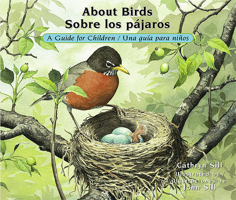 About Birds / Sobre Los Pájaros: A Guide for Ch... 1561457833 Book Cover