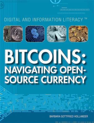 Bitcoins: Navigating Open-Source Currency 1477779310 Book Cover