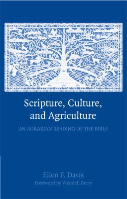 Scripture, Culture, and Agriculture: An Agraria... 0521732239 Book Cover