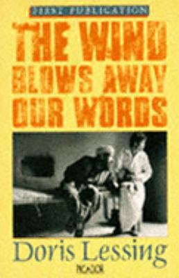 THE WIND BLOWS AWAY OUR WORDS by DORIS LESSING ... 0330300768 Book Cover