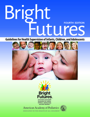 Bright Futures: Guidelines for Health Supervisi... 1610020227 Book Cover