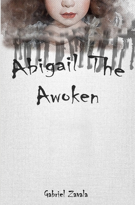 Abigail the Awoken 168844114X Book Cover