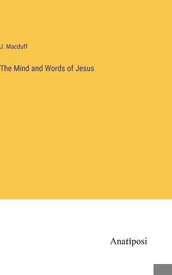 The Mind and Words of Jesus 3382115131 Book Cover