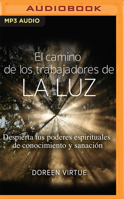 El Camino de Los Trabajadores de la Luz (Narrac... [Spanish] 171366853X Book Cover
