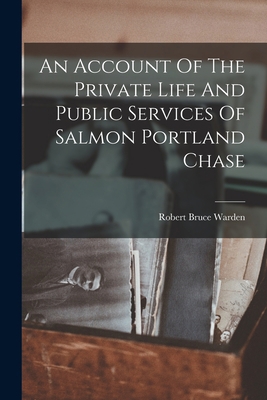 An Account Of The Private Life And Public Servi... 101785260X Book Cover