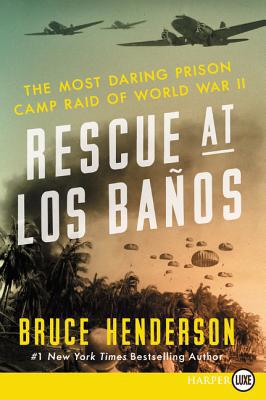 Rescue at Los Baños: The Most Daring Prison Cam... [Large Print] 0062370022 Book Cover