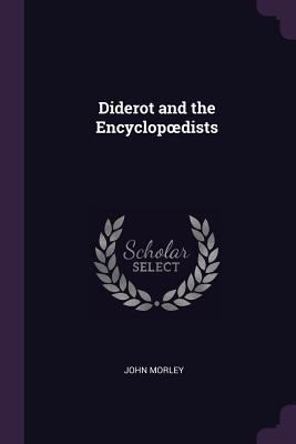 Diderot and the Encyclopoedists 1377780546 Book Cover