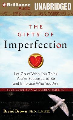 The Gifts of Imperfection: Let Go of Who You Th... 1455884324 Book Cover