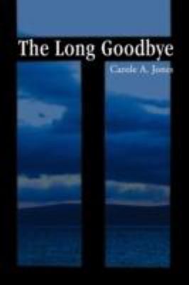 The Long Goodbye 0595513883 Book Cover