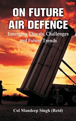 On Future Air Defence: Emerging Threats, Challe... B0DQHM1T7Q Book Cover