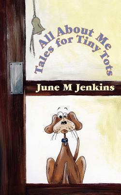 All about Me: Tales for Tiny Tots 1847482228 Book Cover