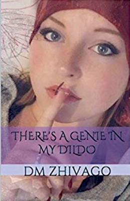 There's A Genie In My Dildo B0FT76576M Book Cover