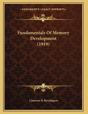 Fundamentals Of Memory Development (1919) 1165406187 Book Cover