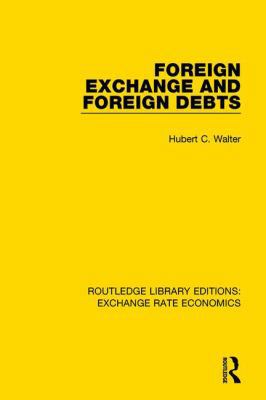 Foreign Exchange and Foreign Debts 0415793491 Book Cover
