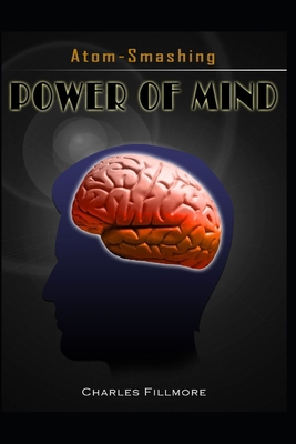 Atom-Smashing Power of Mind: (Religion & Spirit... B08L4FL25C Book Cover