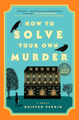 How to Solve Your Own Murder [Large Print] 0593862279 Book Cover