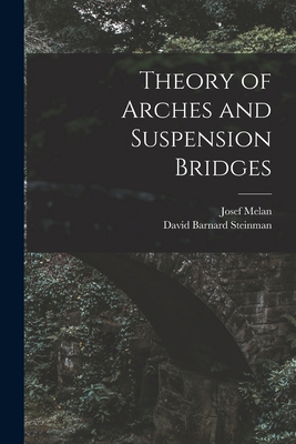 Theory of Arches and Suspension Bridges 101558280X Book Cover