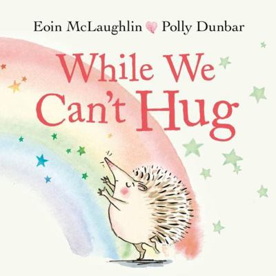 While We Can't Hug: Mini Gift Edition: 1 (Hedge... Book Cover