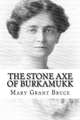 The Stone Axe of Burkamukk 1987644255 Book Cover