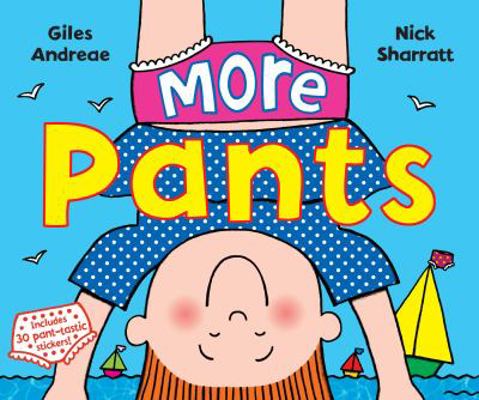 More Pants. Giles Andreae, Nick Sharratt 0385610777 Book Cover