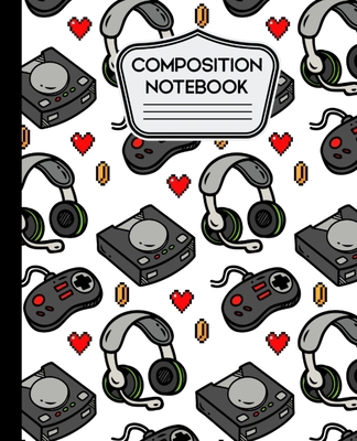 Composition Notebooks: Video Game Notebook Wide... 1089431104 Book Cover