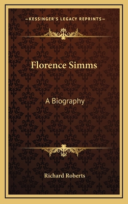 Florence Simms: A Biography 1164498525 Book Cover