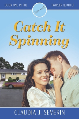 Catch It Spinning 173421483X Book Cover