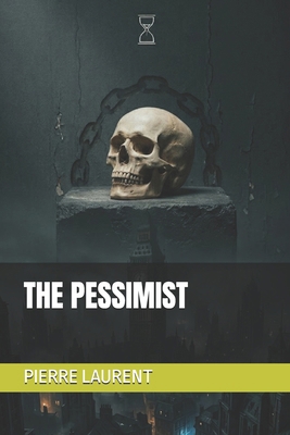 THE PESSIMIST B0GYL7XY3T Book Cover