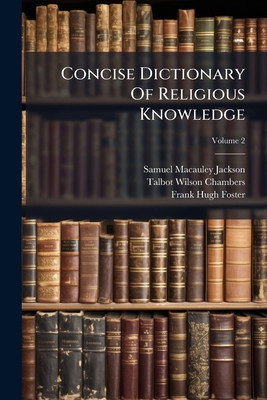 Concise Dictionary Of Religious Knowledge: Bibl... 1246027615 Book Cover