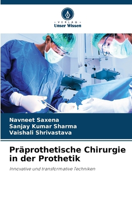 Präprothetische Chirurgie in der Prothetik [German] 6208075092 Book Cover