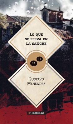 Lo que se lleva en la sangre [Spanish] 9878310930 Book Cover